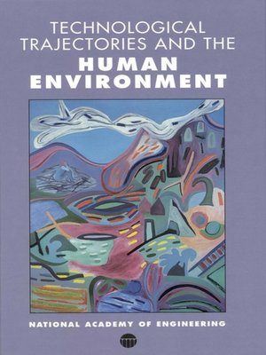 cover image of Technological Trajectories and the Human Environment